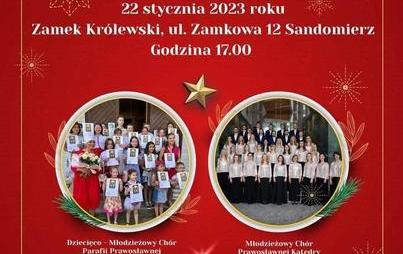 Zdjęcie do Zapraszamy na IX Koncert Kolęd i Prawosławnych Hymn&oacute;w Bożego Narodzenia w Sandomierzu