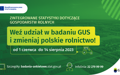 Zdjęcie do 16 czerwca br. upływa termin samodzielnego wypełnienia formularza związanego z trwającymi badaniami rolniczymi realizowanymi przez GUS