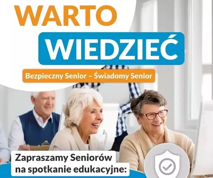 Spotkanie Edukacyjne  w Powiecie Sandomierskiem ,,Bezpieczny Senior- Świadomy Senior"